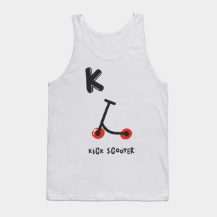 K is Kick Scooter Tank Top